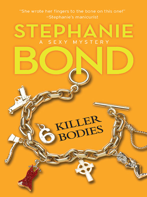 Title details for 6 Killer Bodies by Stephanie Bond - Available